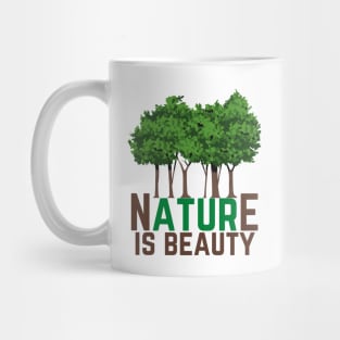 Nature Is Beauty Mug